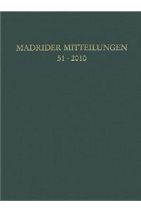 Madrider Mitteilungen 51 (2010)