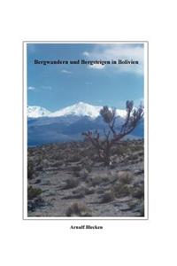 Bergwandern und Bergsteigen in Bolivien