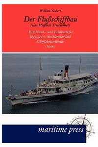 Der Flußschiffbau (einschließlich Treibmittel)