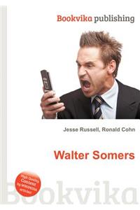 Walter Somers
