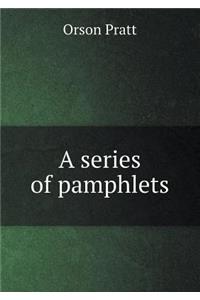 A Series of Pamphlets