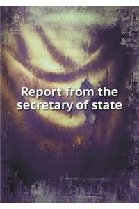 Report from the secretary of state