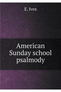 American Sunday school psalmody