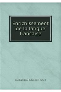 Enrichissement de la Langue Francaise