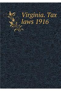 Virginia. Tax laws 1916