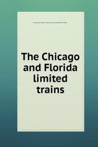 Chicago and Florida limited trains