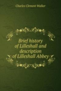 BRIEF HISTORY OF LILLESHALL AND DESCRIP