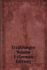 Erzahlungen Volume 1 (German Edition)