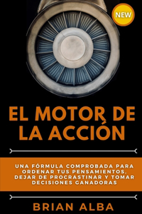 El Motor de la Acción
