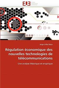Régulation économique des nouvelles technologies de télécommunications