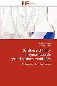 Synthèse Chimio-Enzymatique de Cyclodextrines Modifiées