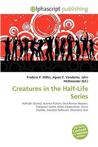 Creatures in the Half-Life Series