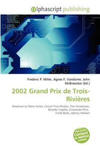 2002 Grand Prix de Trois-Rivi Res