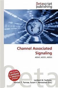 Channel Associated Signaling
