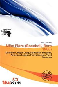 Mike Fiore (Baseball, Born 1966)