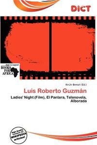 Luis Roberto Guzm N
