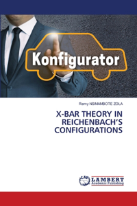 X-Bar Theory in Reichenbach's Configurations