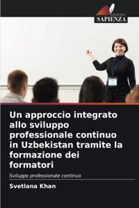 Un approccio integrato allo sviluppo professionale continuo in Uzbekistan tramite la formazione dei formatori