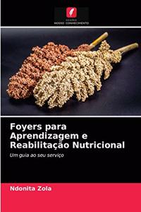 Foyers para Aprendizagem e Reabilitação Nutricional