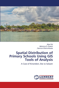 Spatial Distribution of Primary Schools Using GIS Tools of Analysis
