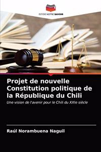 Projet de nouvelle Constitution politique de la République du Chili