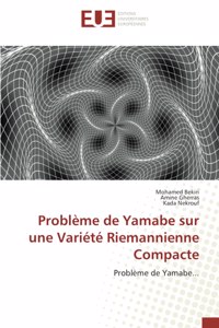 Problème de Yamabe sur une Variété Riemannienne Compacte
