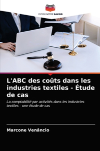 L'ABC des coûts dans les industries textiles - Étude de cas