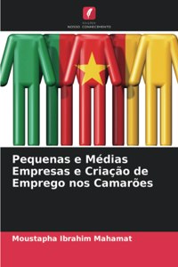 Pequenas e Médias Empresas e Criação de Emprego nos Camarões