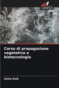 Corso di propagazione vegetativa e biotecnologia