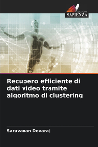 Recupero efficiente di dati video tramite algoritmo di clustering