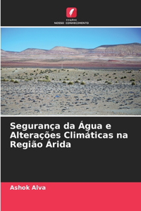 Segurança da Água e Alterações Climáticas na Região Árida