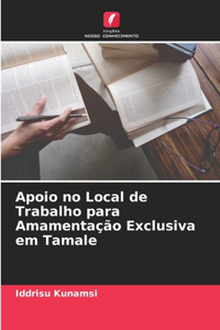 Apoio no Local de Trabalho para Amamentação Exclusiva em Tamale