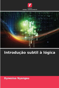 Introdução subtil à lógica