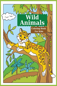 Wild Animals Coloring Book For Kids