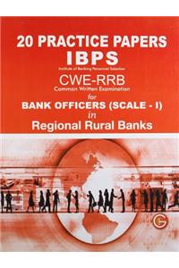 20 Practice Papers IBPS CWE-RRB Bank Officers (Sacle-1)