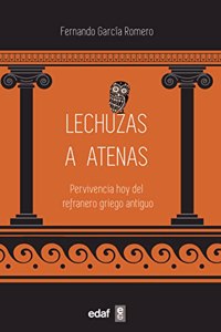 Lechuzas a Atenas: Pervivencia hoy del refranero griego antiguo