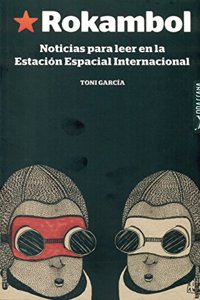 Rokambol: Noticias para leer en la Estacion Espacial Internacional (Spanish Edition)