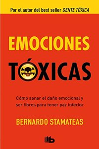 Emociones toxicas / Toxic Emotions