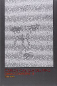 Carlos Castilla del Pino. Obras completas I y II. 1946-1966 (Spanish Edition)