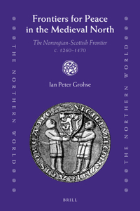 Frontiers for Peace in the Medieval North
