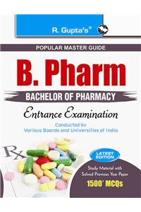 B. Pharm (Bachelor of Pharmacy) Entrance Exam Guide