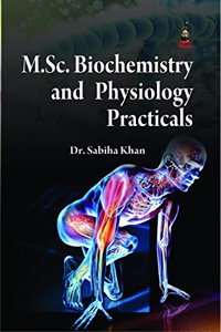 Msc Biochemistry Practicals of Biochemistry & Physiology