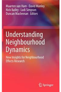 Understanding Neighbourhood Dynamics