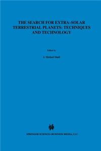 Search for Extra-Solar Terrestrial Planets: Techniques and Technology