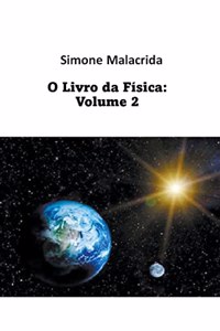 O Livro da Física: Volume 2