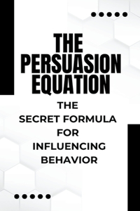 Persuasion Equation