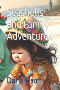 Seashells and Family Adventures