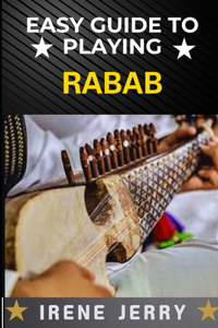 Easy Guide to Playing Rabab