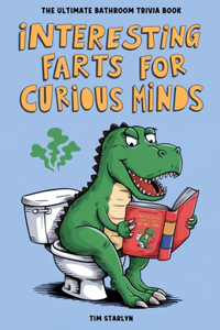 Interesting Farts for Curious Minds