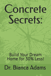 Concrete Secrets